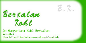 bertalan kohl business card